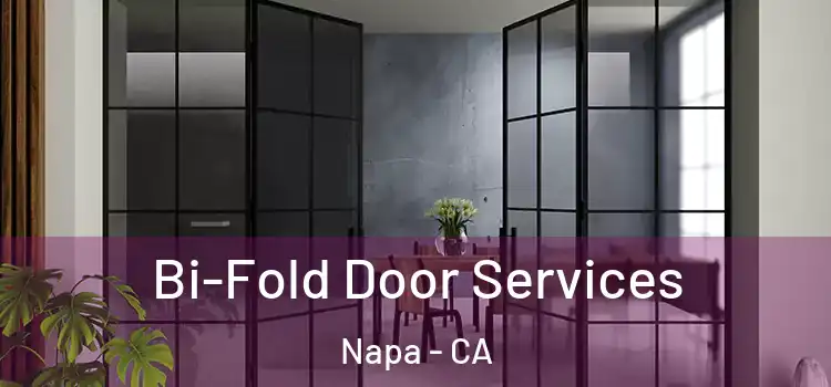 Bi-Fold Door Services Napa - CA