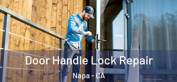 Door Handle Lock Repair Napa - CA