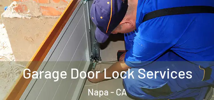 Garage Door Lock Services Napa - CA