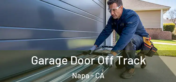  Garage Door Off Track Napa - CA