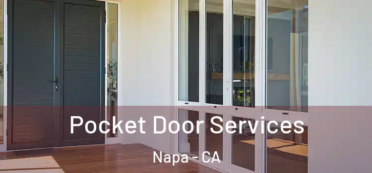  Pocket Door Services Napa - CA
