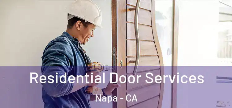 Residential Door Services Napa - CA